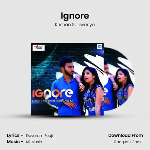 Ignore Song mp3 | Krishan Sanwariya