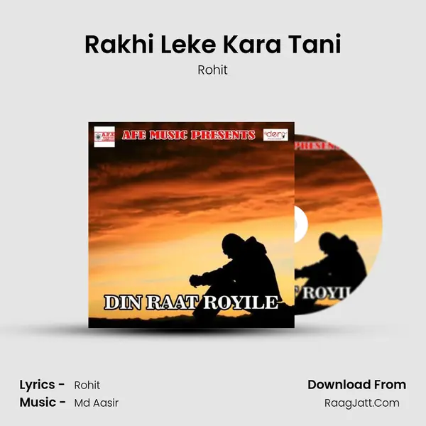 Rakhi Leke Kara Tani Song mp3 | Rohit