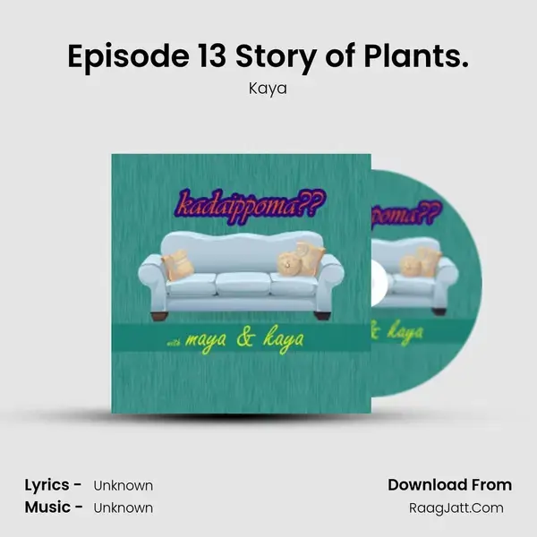 Episode 13 Story of Plants. mp3 song