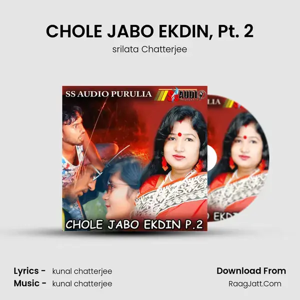 CHOLE JABO EKDIN, Pt. 2 mp3 song