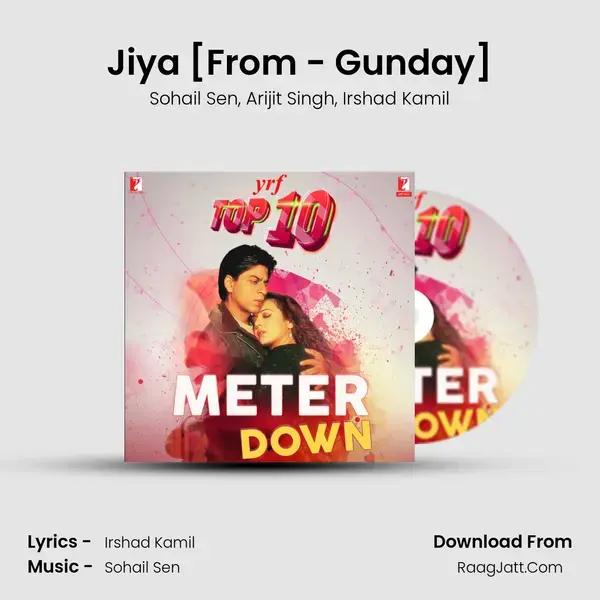 Jiya [From - Gunday] Song mp3 | Sohail Sen