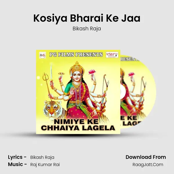 Kosiya Bharai Ke Jaa Song mp3 | Bikash Raja