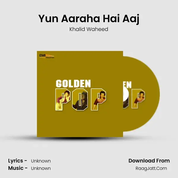 Yun Aaraha Hai Aaj mp3 song