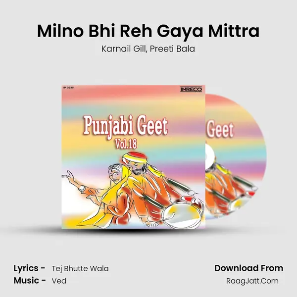 Milno Bhi Reh Gaya Mittra Song mp3 | Karnail Gill