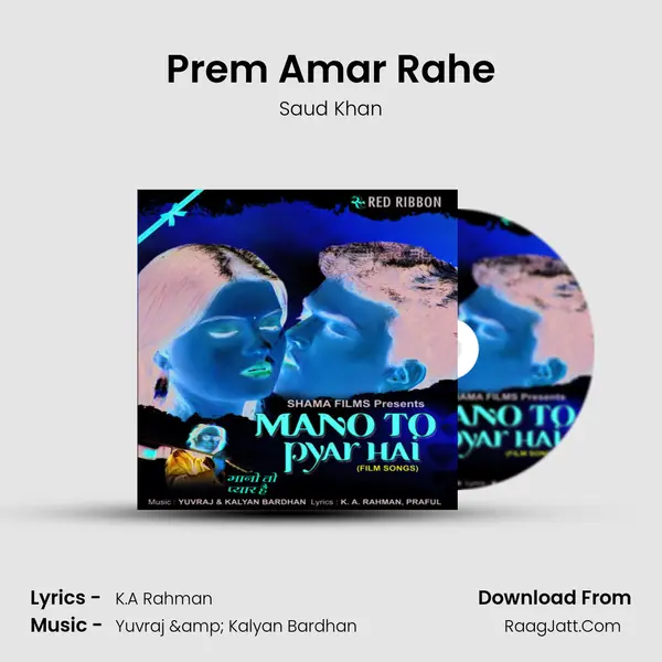 Prem Amar Rahe Song mp3 | Saud Khan