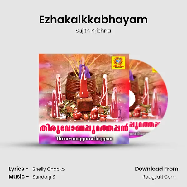 Ezhakalkkabhayam Song mp3 | Sujith Krishna