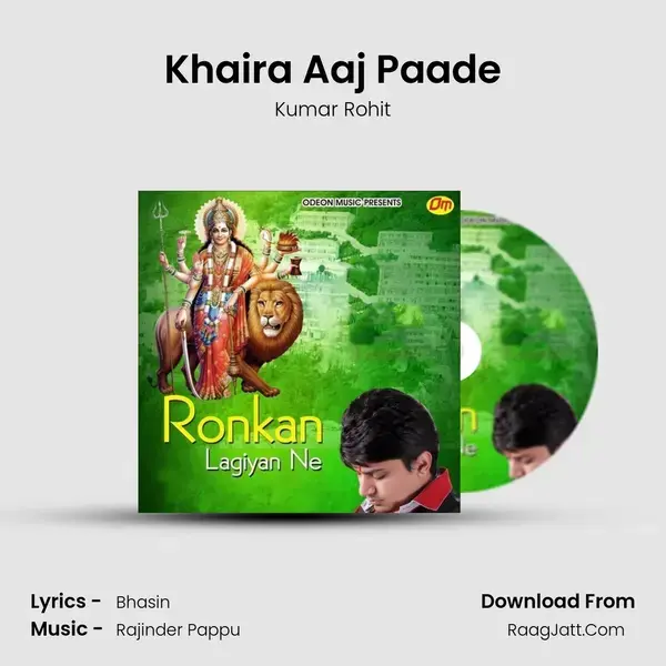 Khaira Aaj Paade Song mp3 | Kumar Rohit