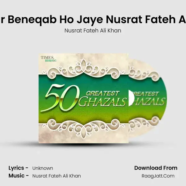 Tu Agar Beneqab Ho Jaye Nusrat Fateh Ali Khan Song mp3 | Nusrat Fateh Ali Khan