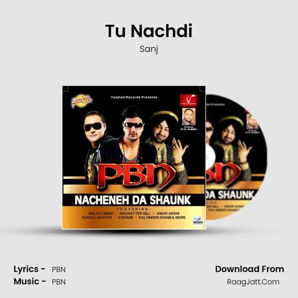 Tu Nachdi Song mp3 | Sanj