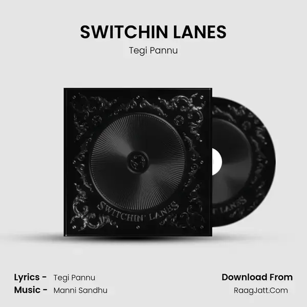 SWITCHIN LANES mp3 song