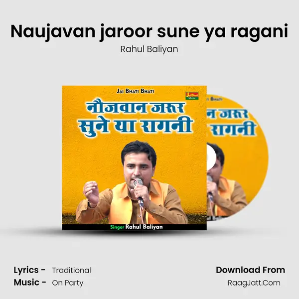 Naujavan jaroor sune ya ragani mp3 song