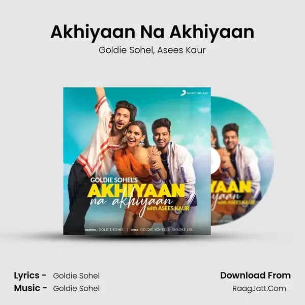 Akhiyaan Na Akhiyaan mp3 song