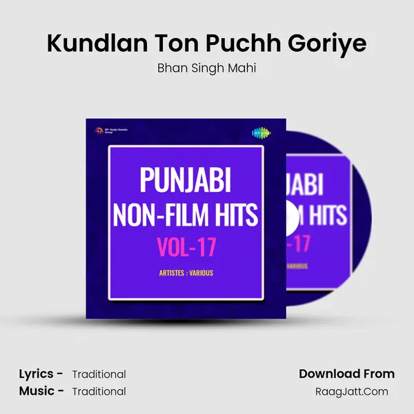 Kundlan Ton Puchh Goriye Song mp3 | Bhan Singh Mahi