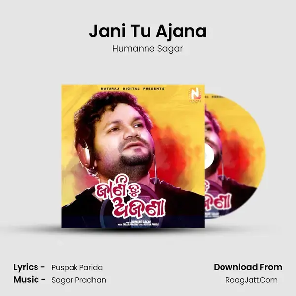 Jani Tu Ajana - Humanne Sagar