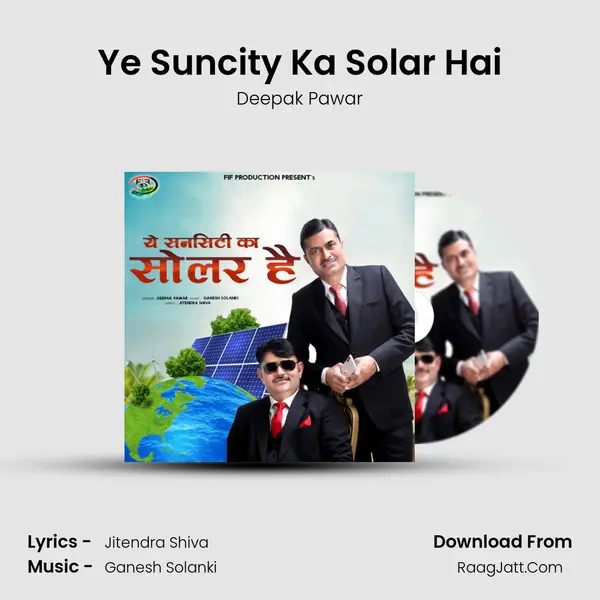 Ye Suncity Ka Solar Hai mp3 song