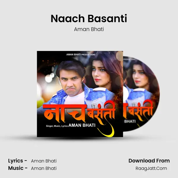 Naach Basanti Song mp3 | Aman Bhati