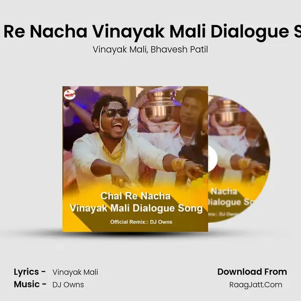 Chal Re Nacha Vinayak Mali Dialogue Song (feat. DJ Owns) mp3 song