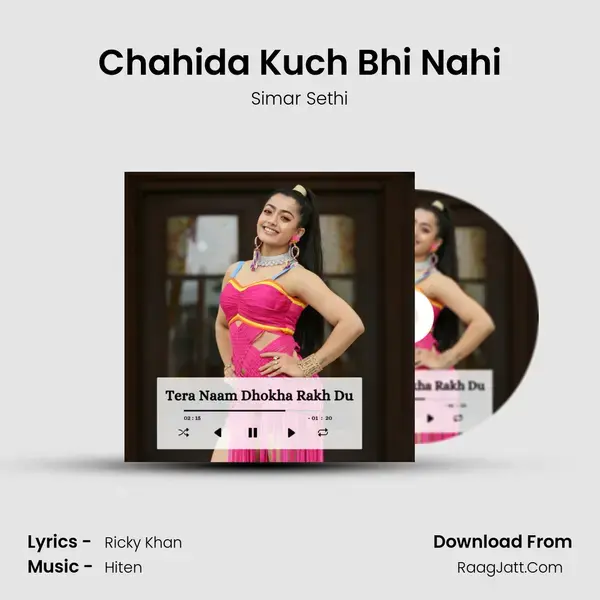 Chahida Kuch Bhi Nahi mp3 song