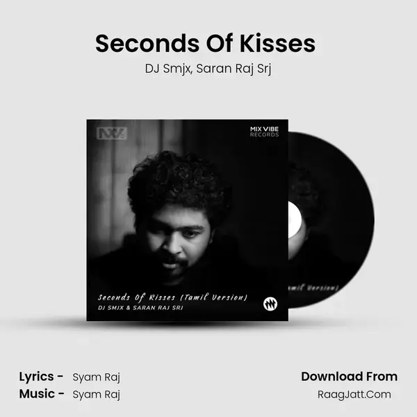 Seconds Of Kisses (Tamil Version) (Reprised Vocal Version) - DJ Smjx