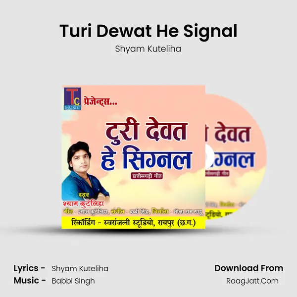 Turi Dewat He Signal mp3 song