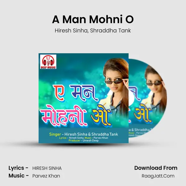 A Man Mohni O mp3 song