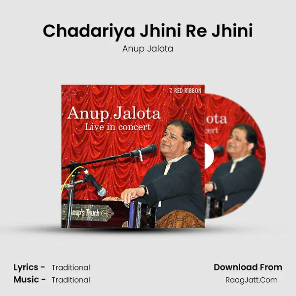 Chadariya Jhini Re Jhini Song mp3 | Anup Jalota