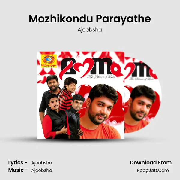 Mozhikondu Parayathe Song mp3 | Ajoobsha