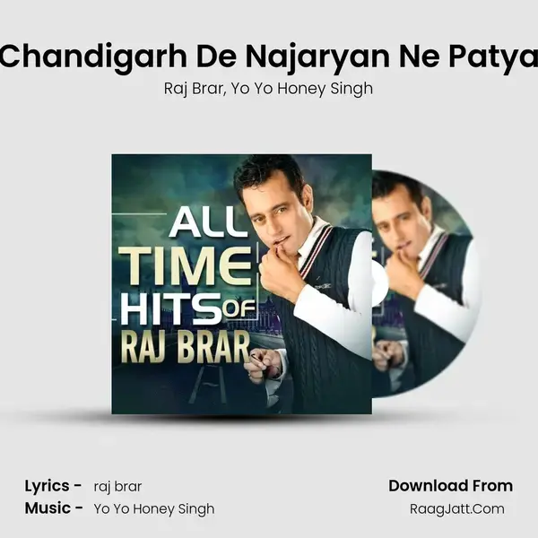 Chandigarh De Najaryan Ne Patya Song mp3 | Raj Brar