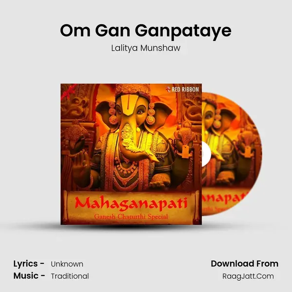 Om Gan Ganpataye Song mp3 | Lalitya Munshaw