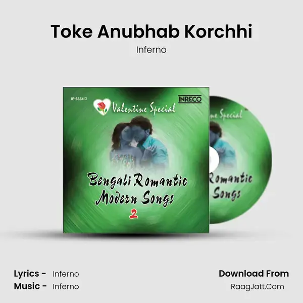 Toke Anubhab Korchhi Song mp3 | Inferno