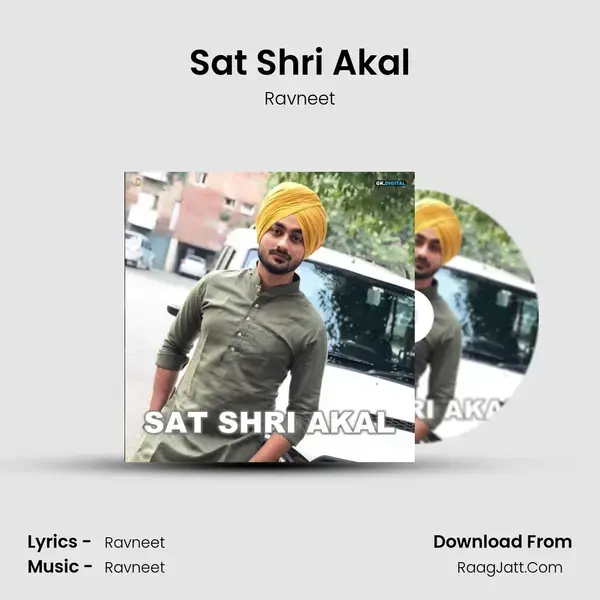 Sat Shri Akal - Ravneet