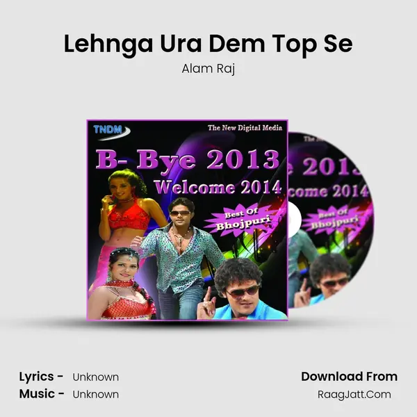 Lehnga Ura Dem Top Se Song mp3 | Alam Raj