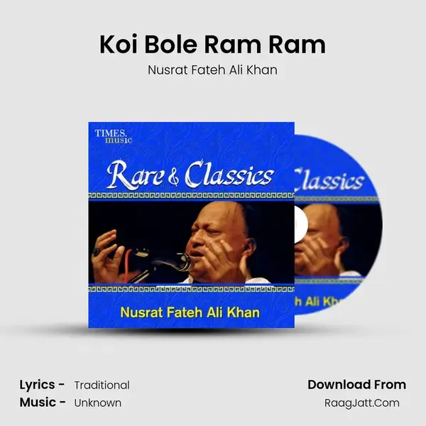 Koi Bole Ram Ram Song mp3 | Nusrat Fateh Ali Khan