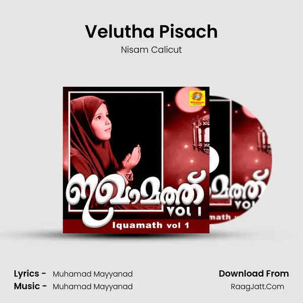 Velutha Pisach Song mp3 | Nisam Calicut