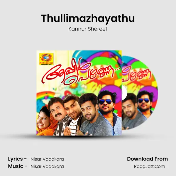 Thullimazhayathu Song mp3 | Kannur Shereef