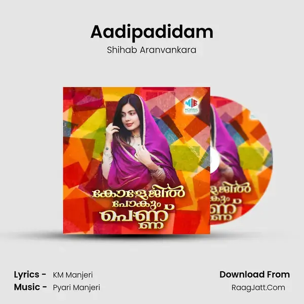 Aadipadidam Song mp3 | Shihab Aranvankara