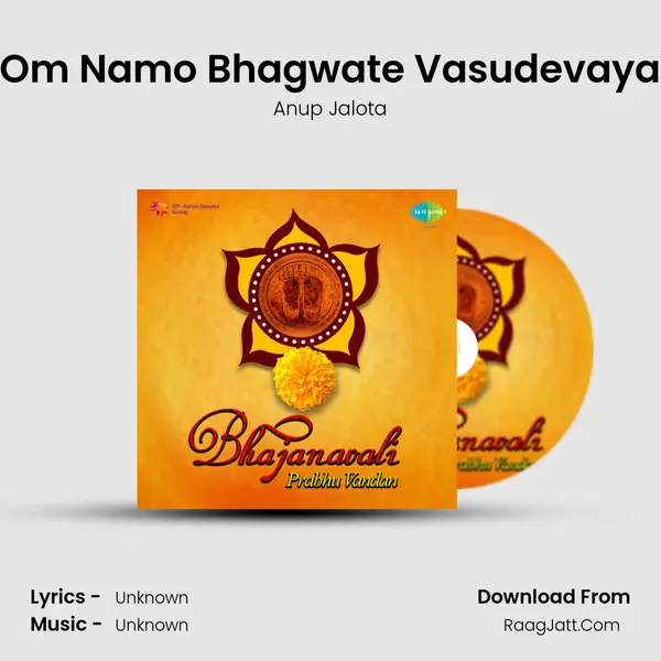 Om Namo Bhagwate Vasudevaya Song mp3 | Anup Jalota