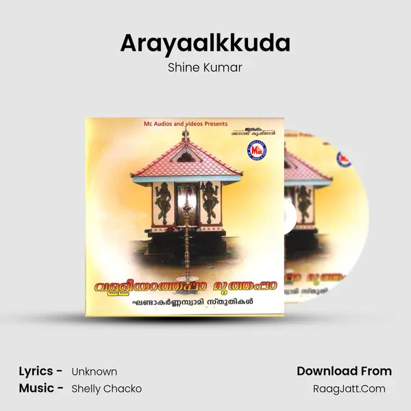 Arayaalkkuda Song mp3 | Shine Kumar