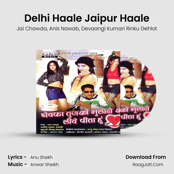 Delhi Haale Jaipur Haale mp3 song