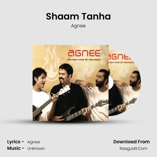 Shaam Tanha Song mp3 | Agnee