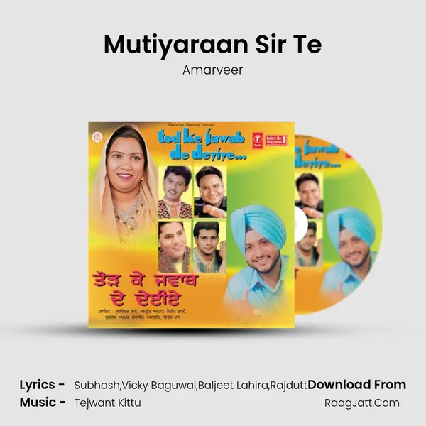 Mutiyaraan Sir Te Song mp3 | Amarveer