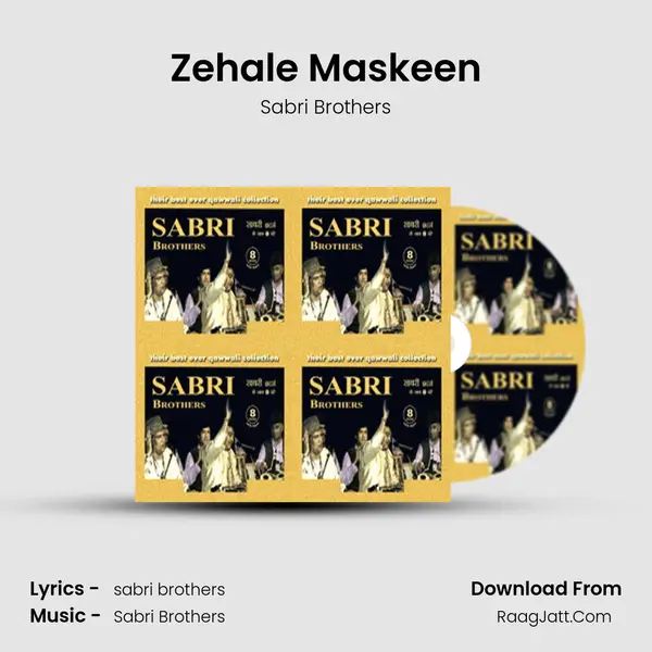 Zehale Maskeen Song mp3 | Sabri Brothers