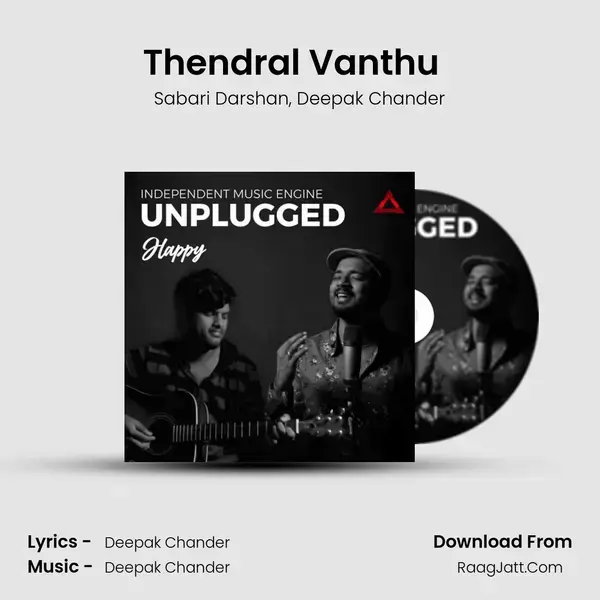 Thendral Vanthu  (Unplugged) Song mp3 | Sabari Darshan