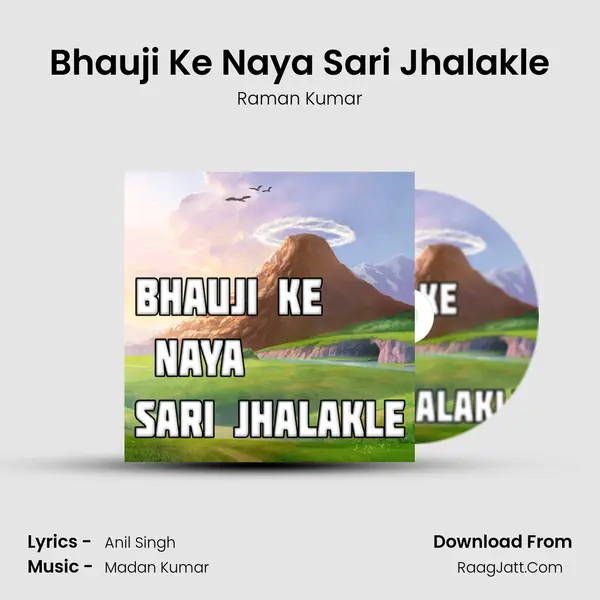 Bhauji Ke Naya Sari Jhalakle mp3 song