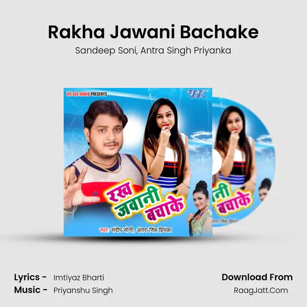 Rakha Jawani Bachake Song mp3 | Sandeep Soni