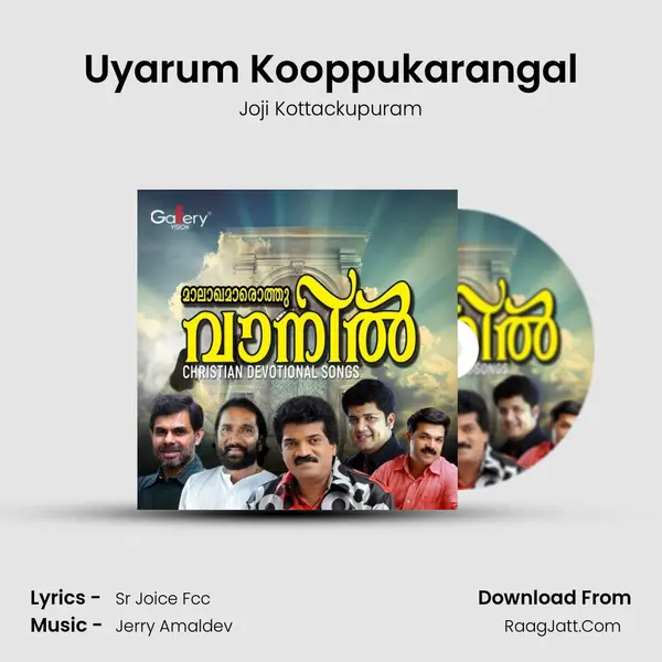 Uyarum Kooppukarangal Song mp3 | Joji Kottackupuram