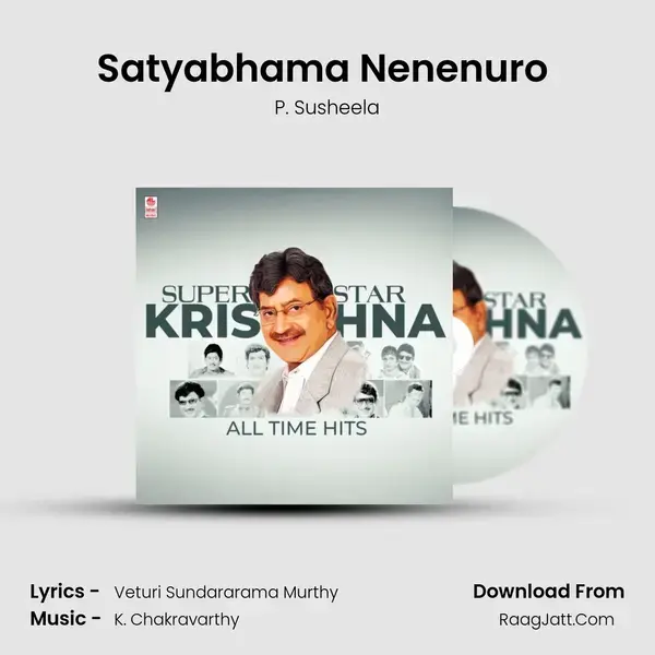 Satyabhama Nenenuro (From Krishna Garudi) mp3 song