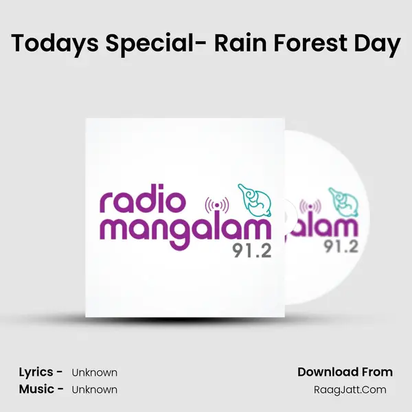 Today's Special- Rain Forest Day Song mp3 | 