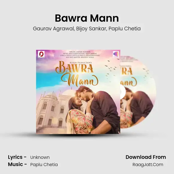 Bawra Mann mp3 song