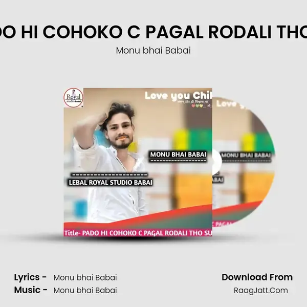 PADO HI COHOKO C PAGAL RODALI THO SU mp3 song